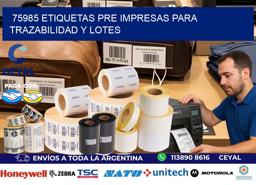 75985 etiquetas pre impresas para trazabilidad y lotes