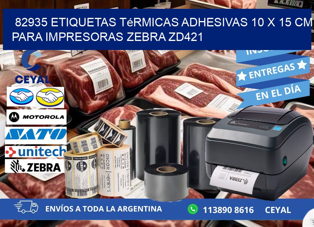 82935 Etiquetas Térmicas Adhesivas 10 x 15 cm para Impresoras Zebra ZD421