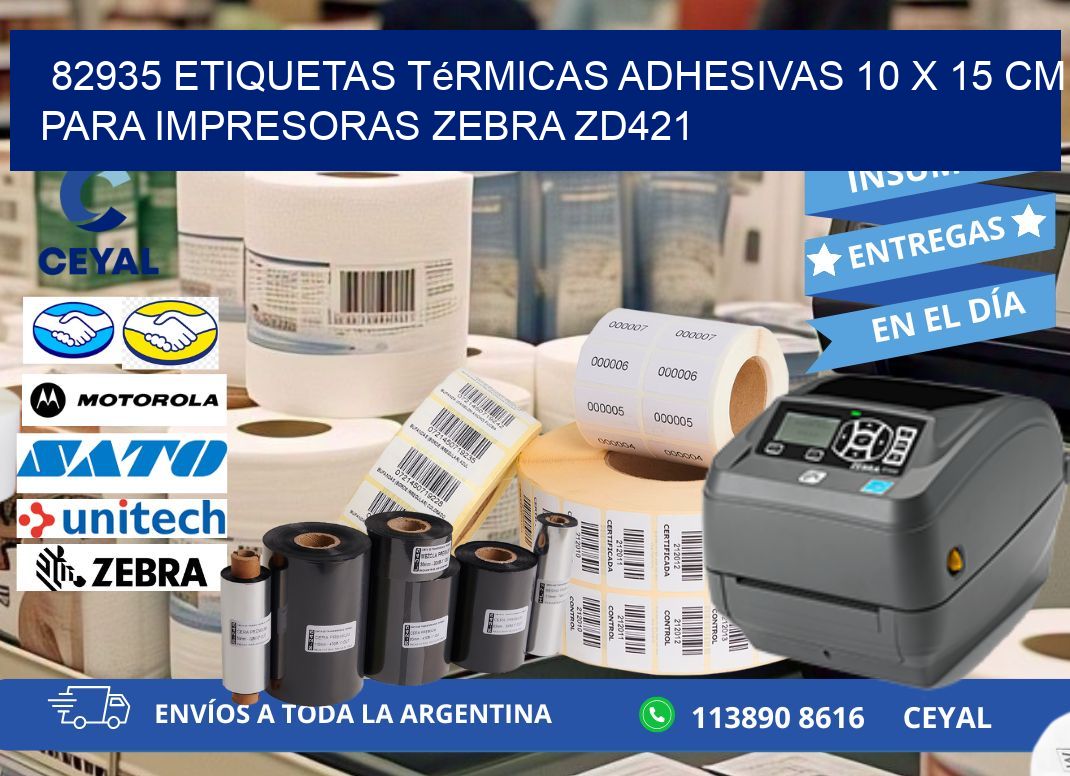 82935 Etiquetas Térmicas Adhesivas 10 x 15 cm para Impresoras Zebra ZD421