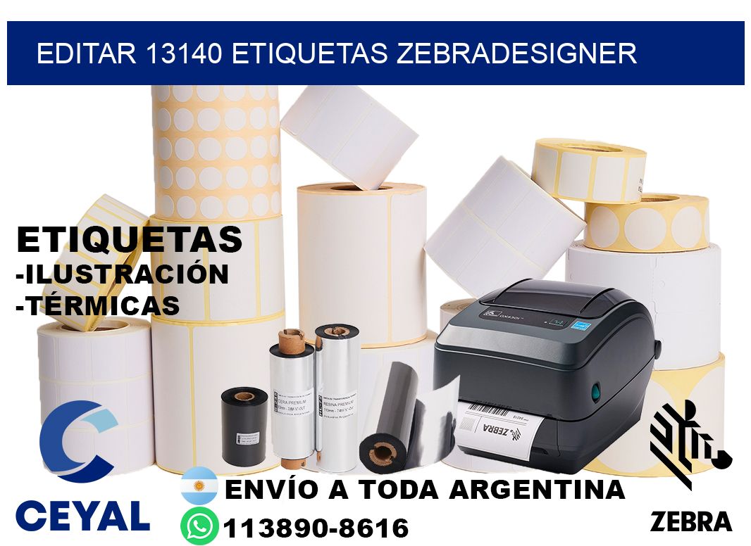 EDITAR 13140 ETIQUETAS ZEBRADESIGNER
