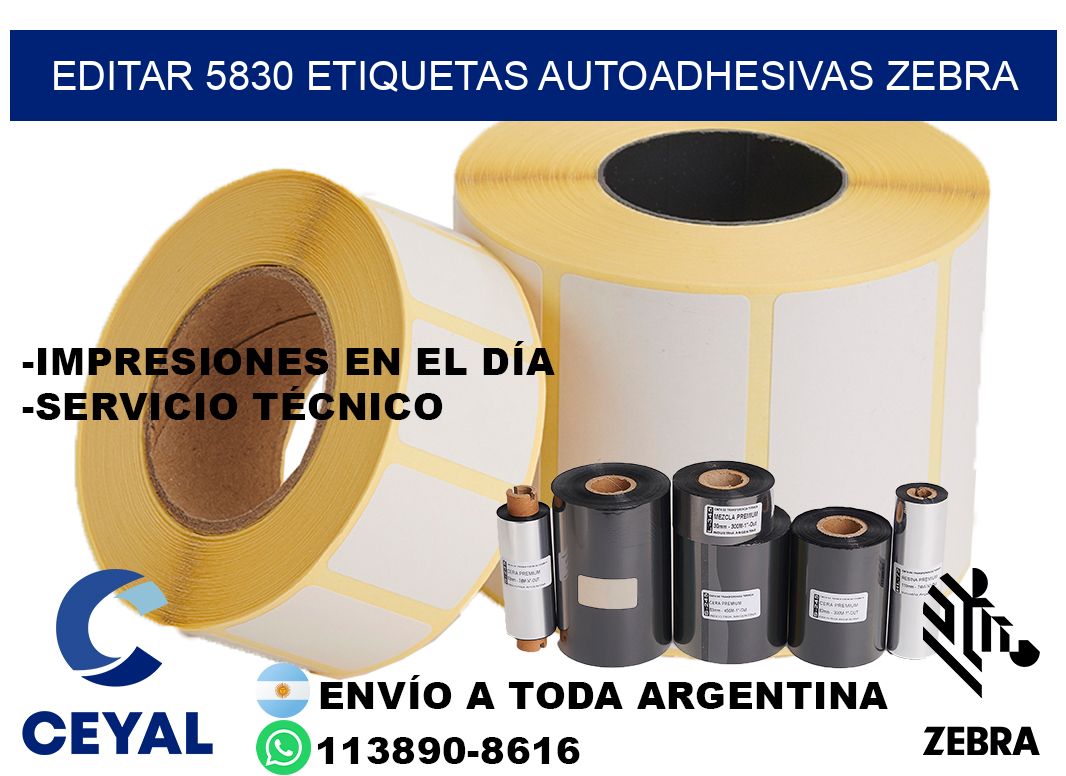 EDITAR 5830 ETIQUETAS AUTOADHESIVAS ZEBRA