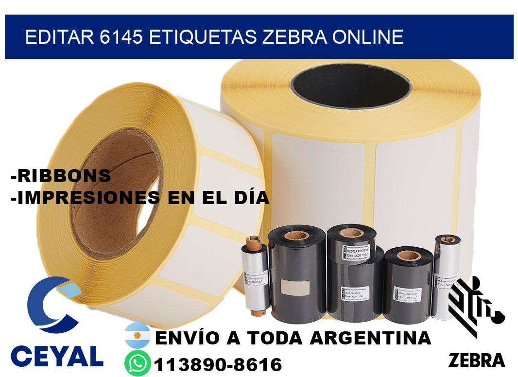 EDITAR 6145 ETIQUETAS ZEBRA ONLINE