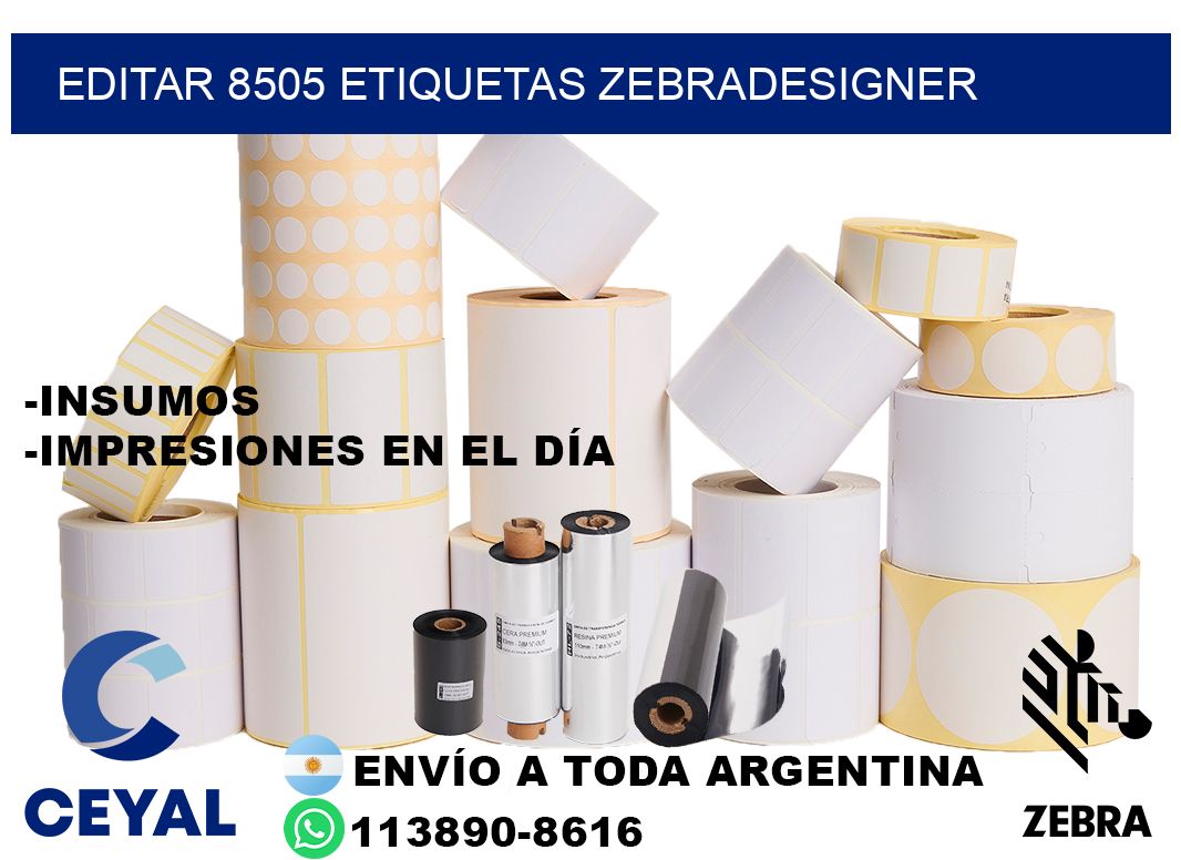 EDITAR 8505 ETIQUETAS ZEBRADESIGNER