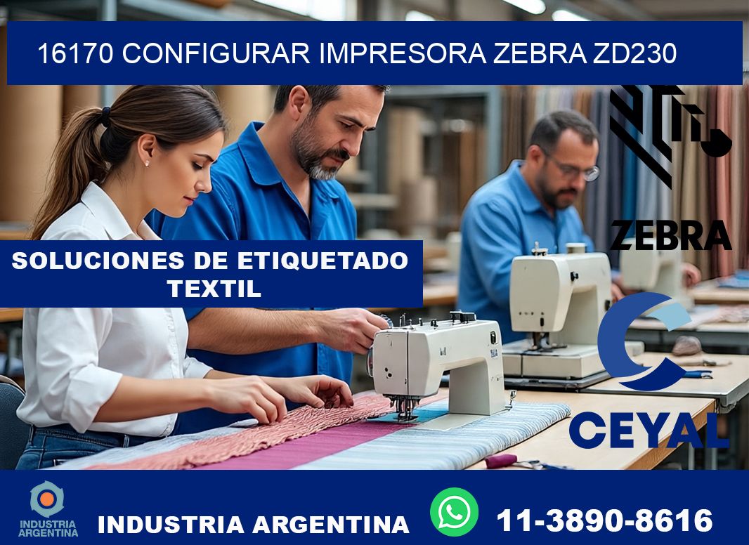 16170 configurar impresora zebra zd230