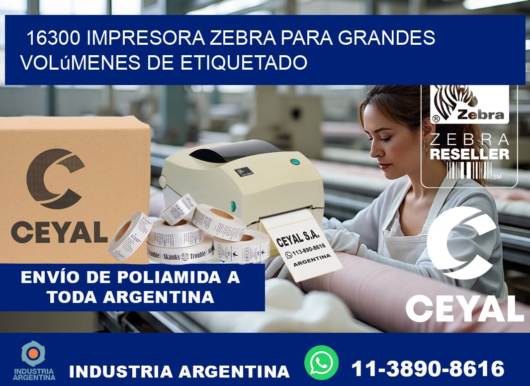 16300 impresora Zebra para grandes volúmenes de etiquetado