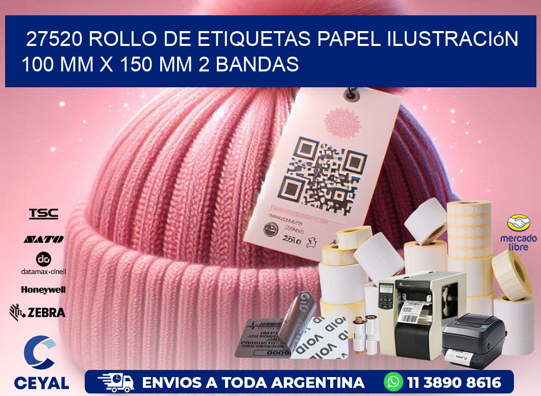 27520 Rollo de Etiquetas Papel Ilustración 100 mm x 150 mm 2 Bandas