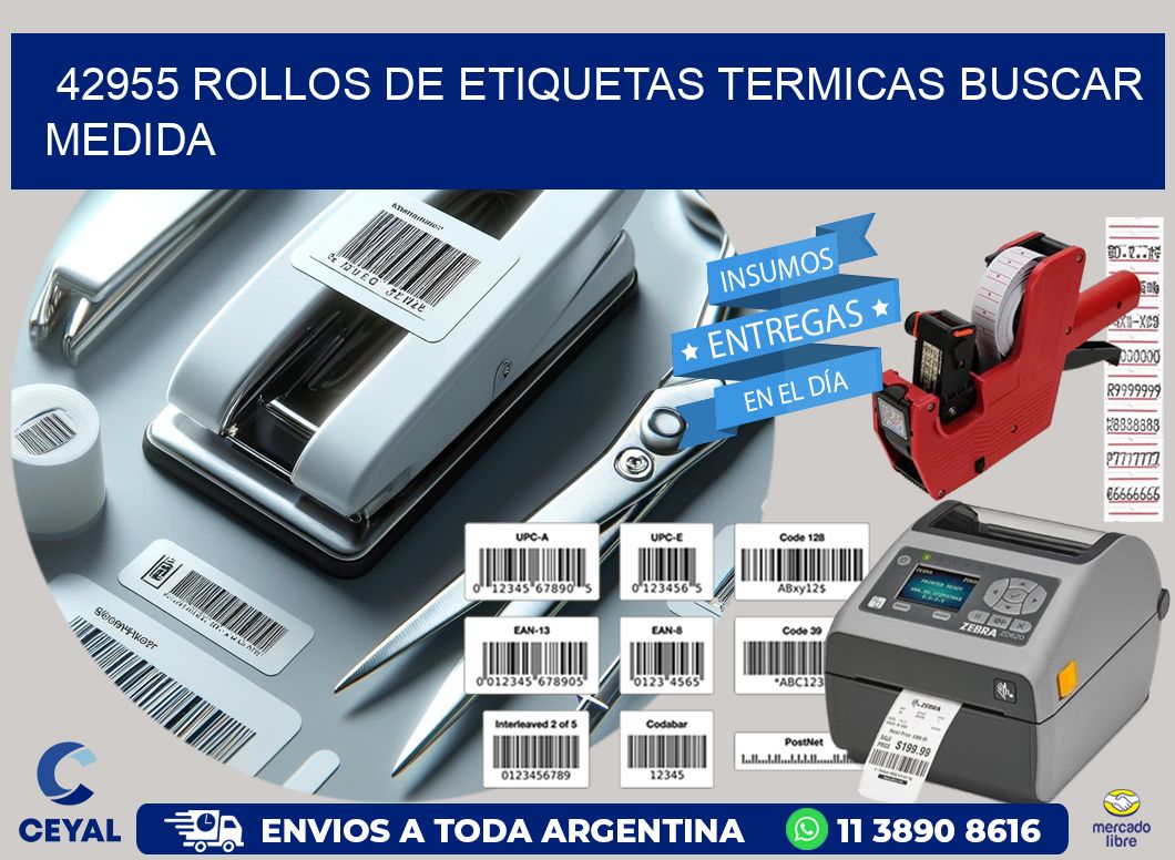 42955 rollos de etiquetas termicas buscar medida