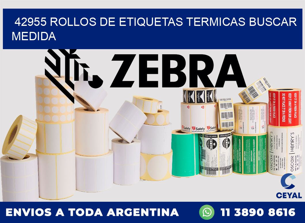 42955 rollos de etiquetas termicas buscar medida