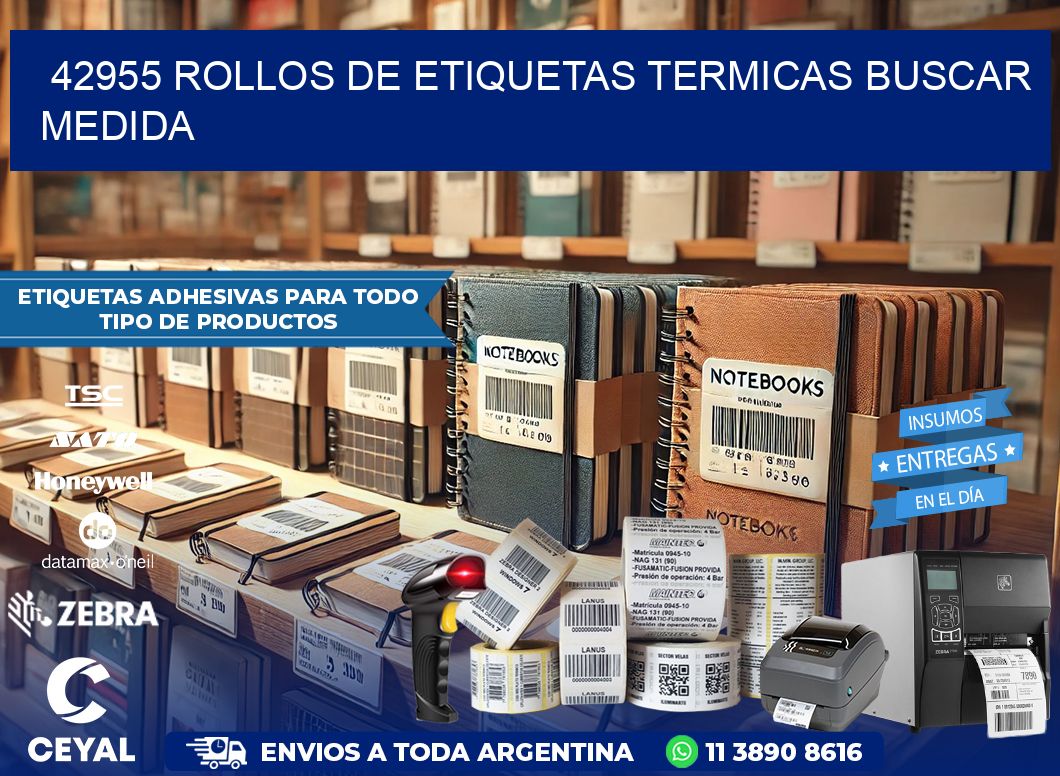 42955 rollos de etiquetas termicas buscar medida