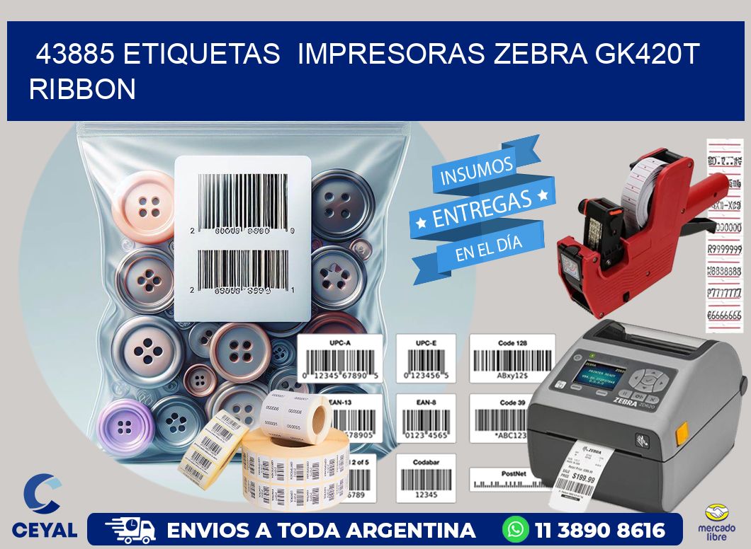 43885 Etiquetas impresoras zebra gk420t ribbon