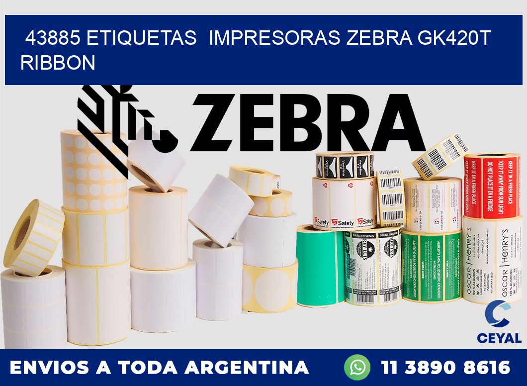 43885 Etiquetas impresoras zebra gk420t ribbon