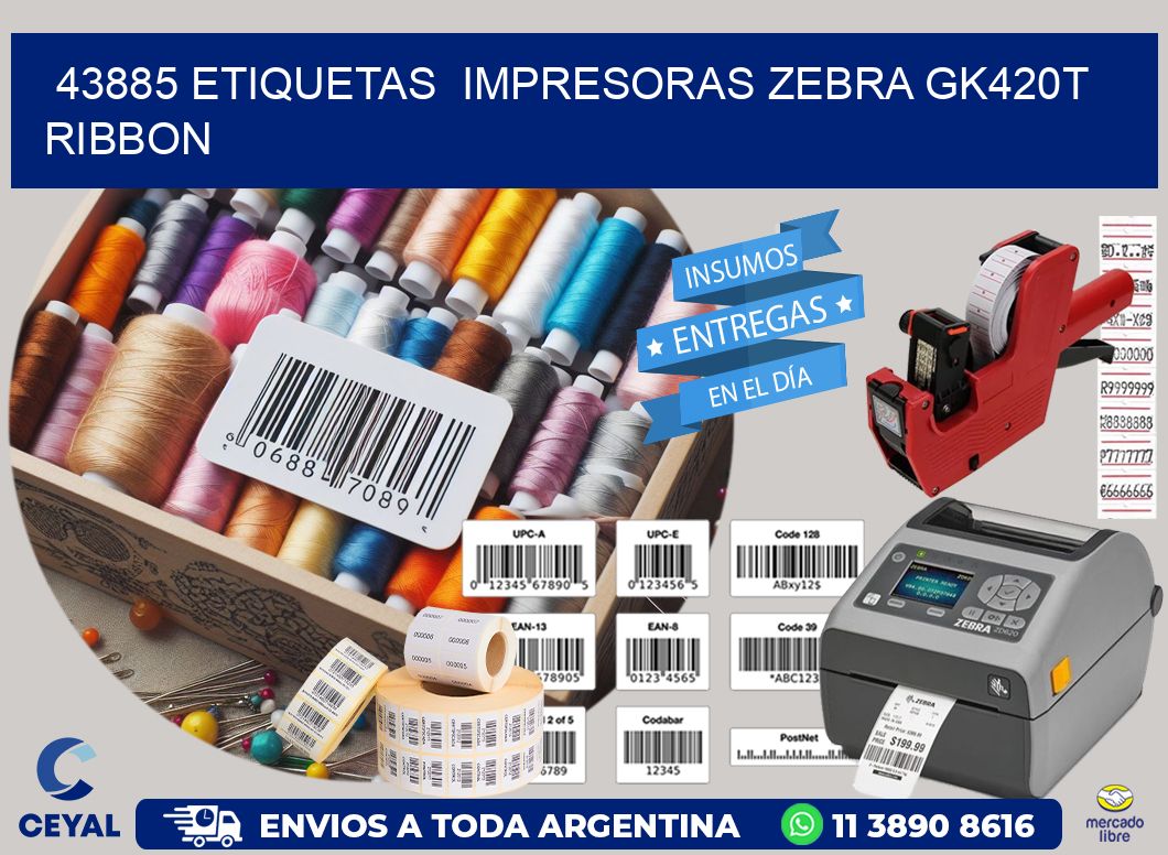 43885 Etiquetas  impresoras zebra gk420t ribbon