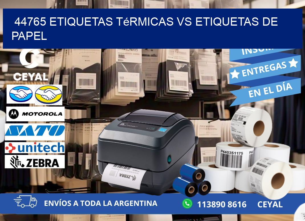 44765 etiquetas térmicas vs etiquetas de papel