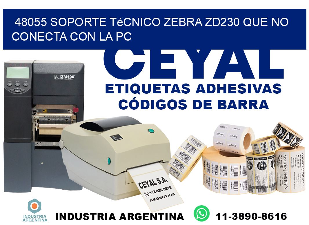 48055 soporte técnico zebra zd230 que no conecta con la pc