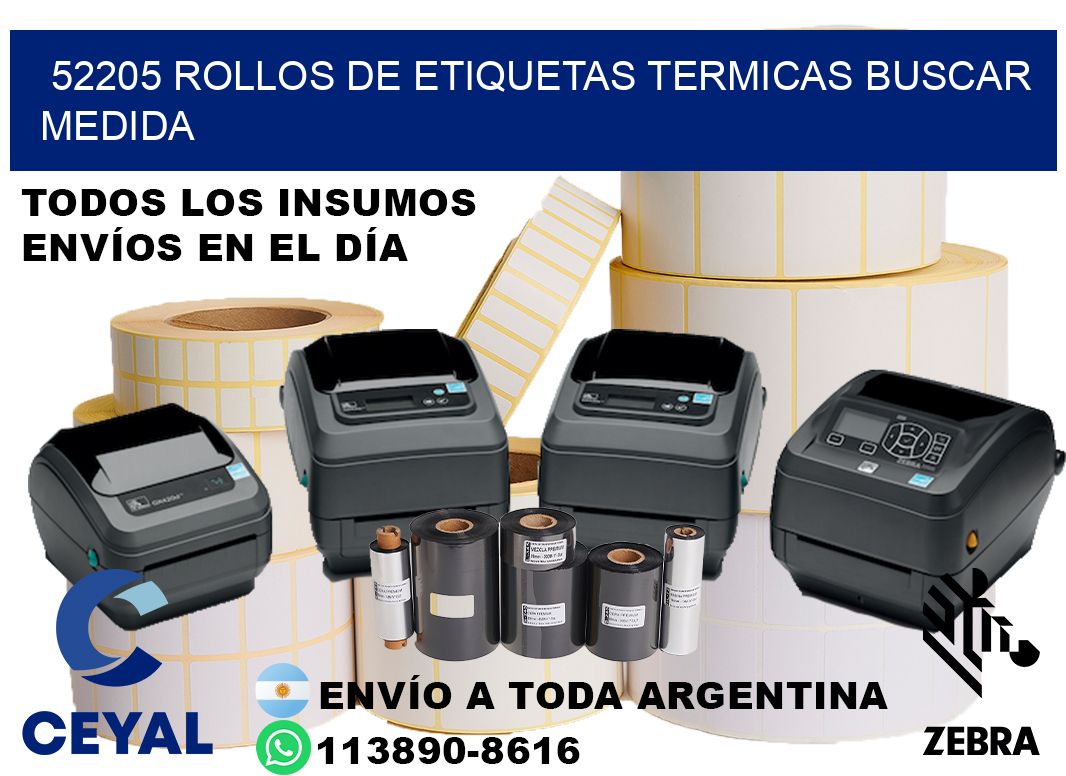 52205 rollos de etiquetas termicas buscar medida