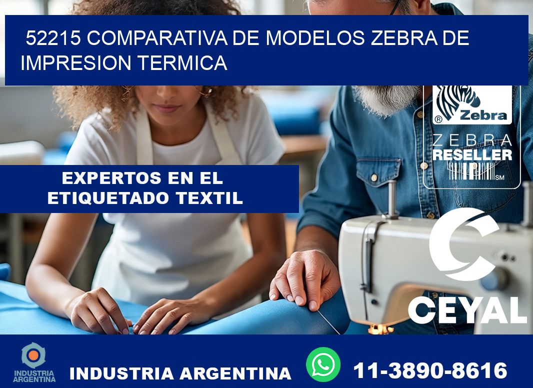 52215 comparativa de modelos zebra de impresion termica