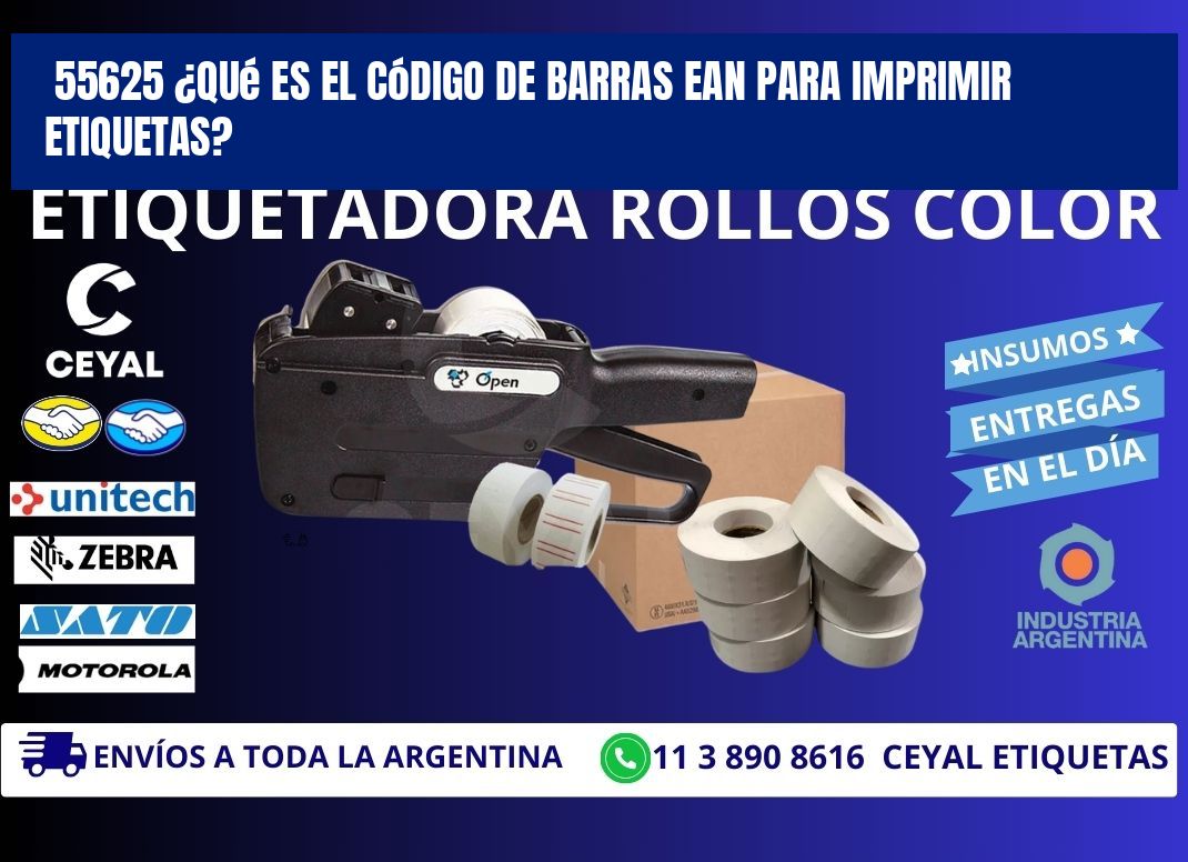 55625 ¿Qué es el código de barras EAN para imprimir etiquetas?