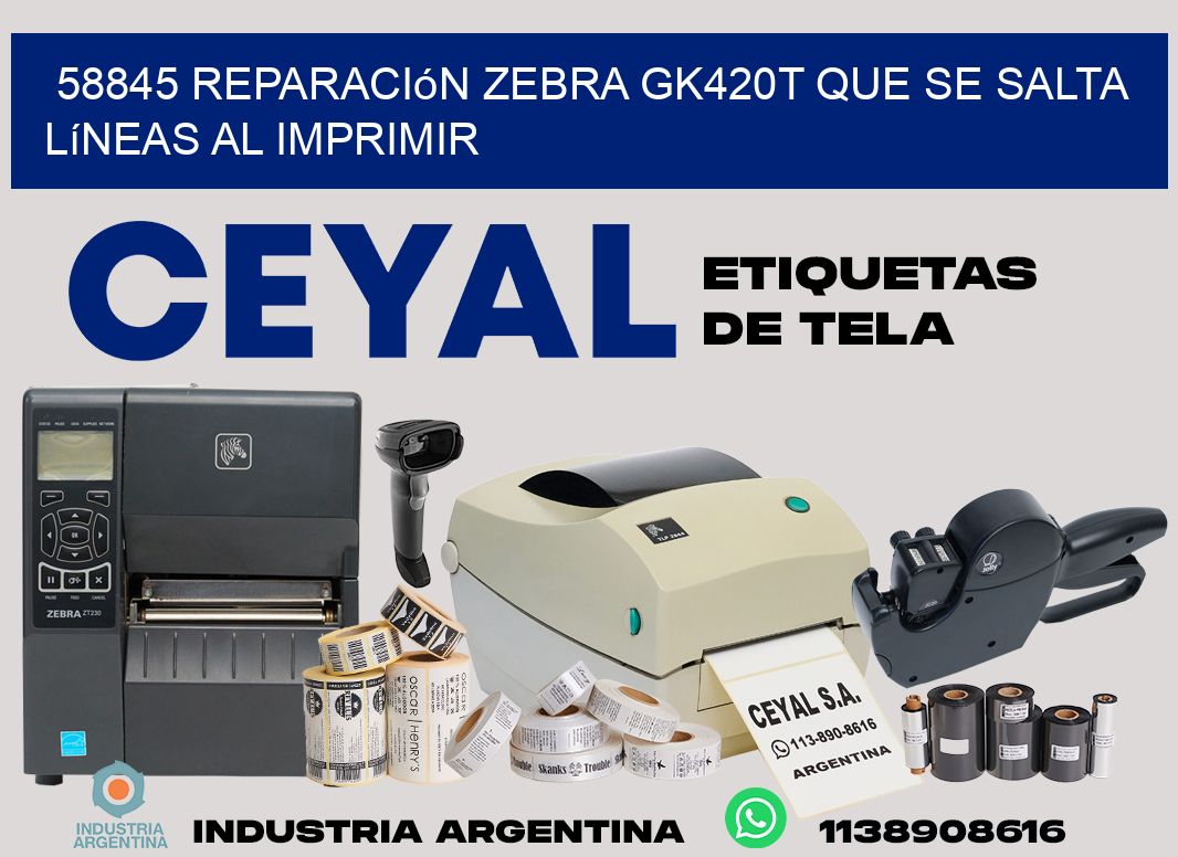 58845 reparación zebra gk420t que se salta líneas al imprimir