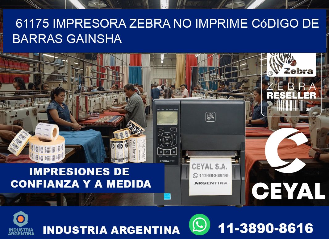 61175 impresora Zebra no imprime código de barras GAINSHA