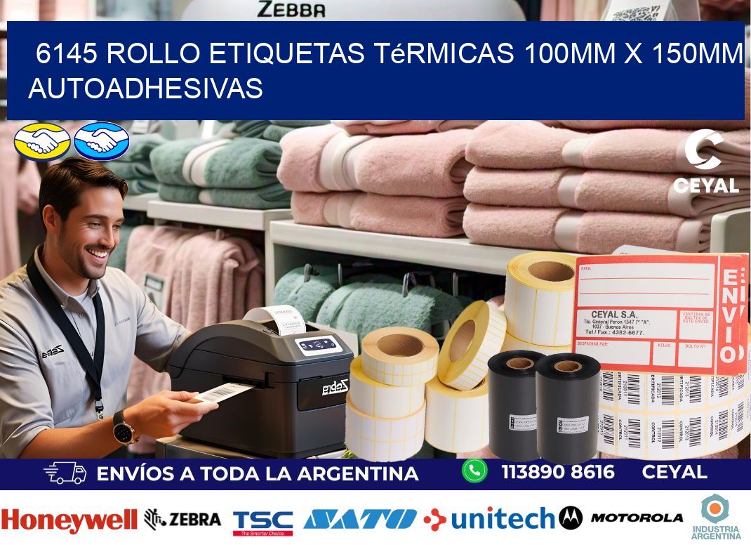 6145 Rollo Etiquetas Térmicas 100mm X 150mm Autoadhesivas