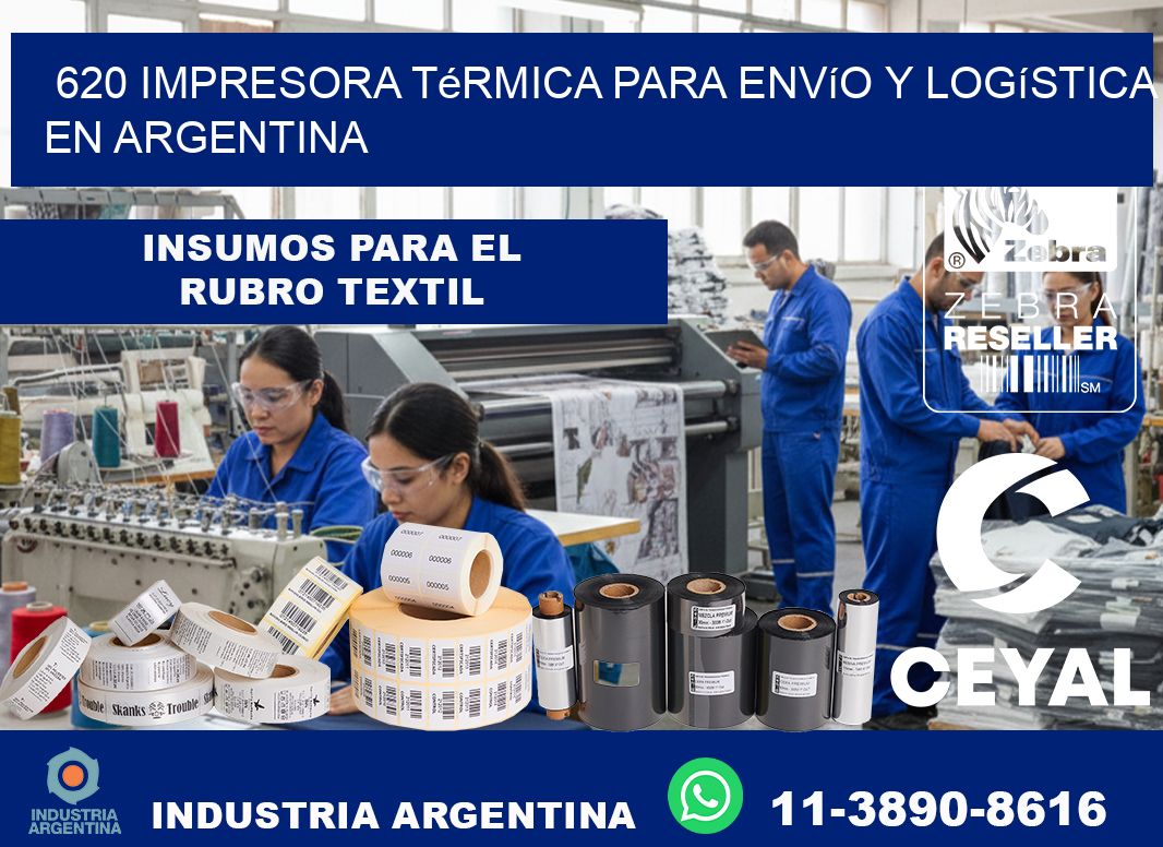 620 impresora térmica para envío y logística en Argentina
