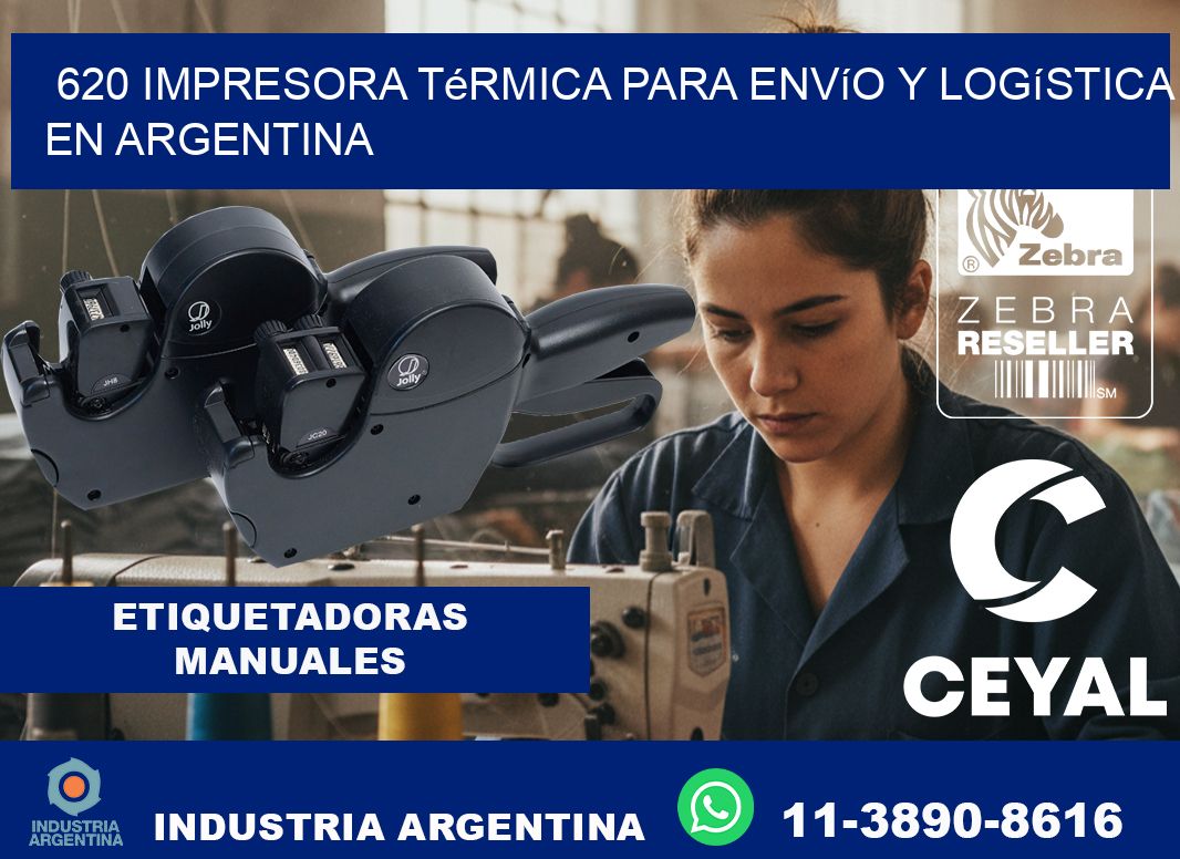 620 impresora térmica para envío y logística en Argentina