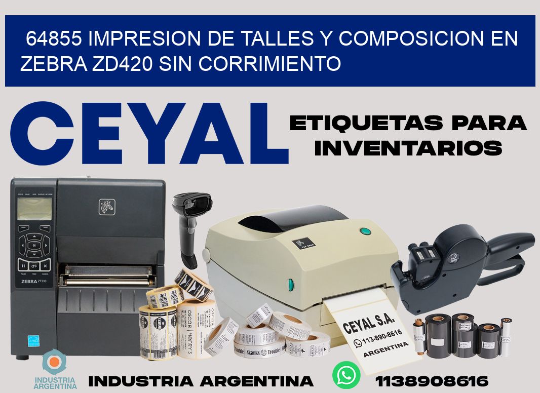 64855 impresion de talles y composicion en zebra zd420 sin corrimiento