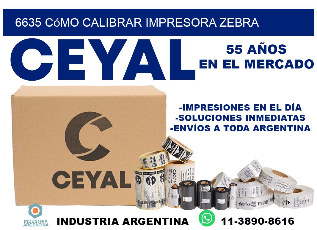 6635 cómo calibrar impresora zebra