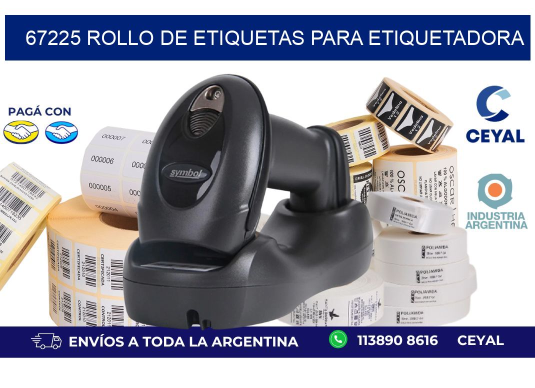 67225 rollo de etiquetas para etiquetadora
