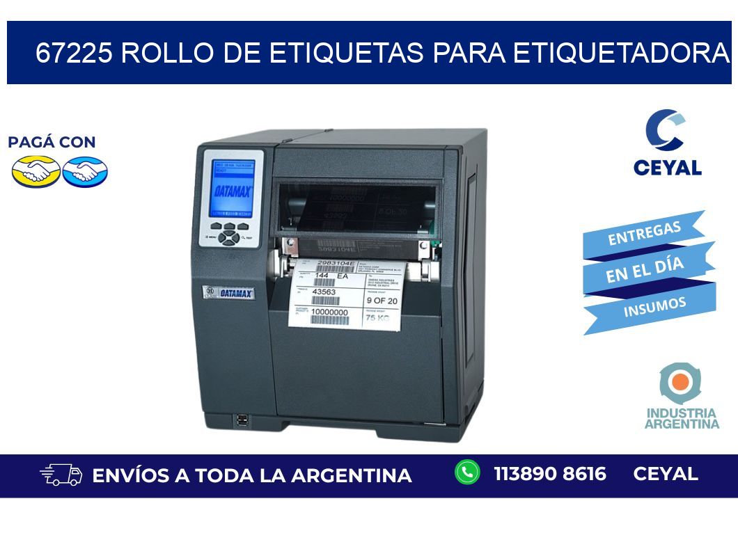 67225 rollo de etiquetas para etiquetadora