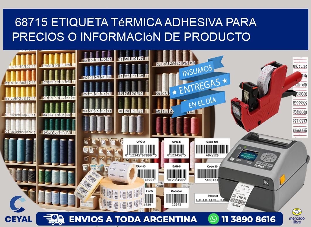 68715 Etiqueta térmica adhesiva para precios o información de producto