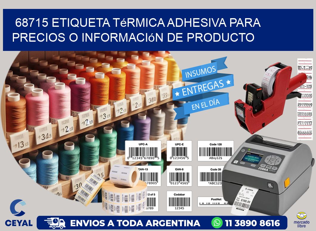 68715 Etiqueta térmica adhesiva para precios o información de producto