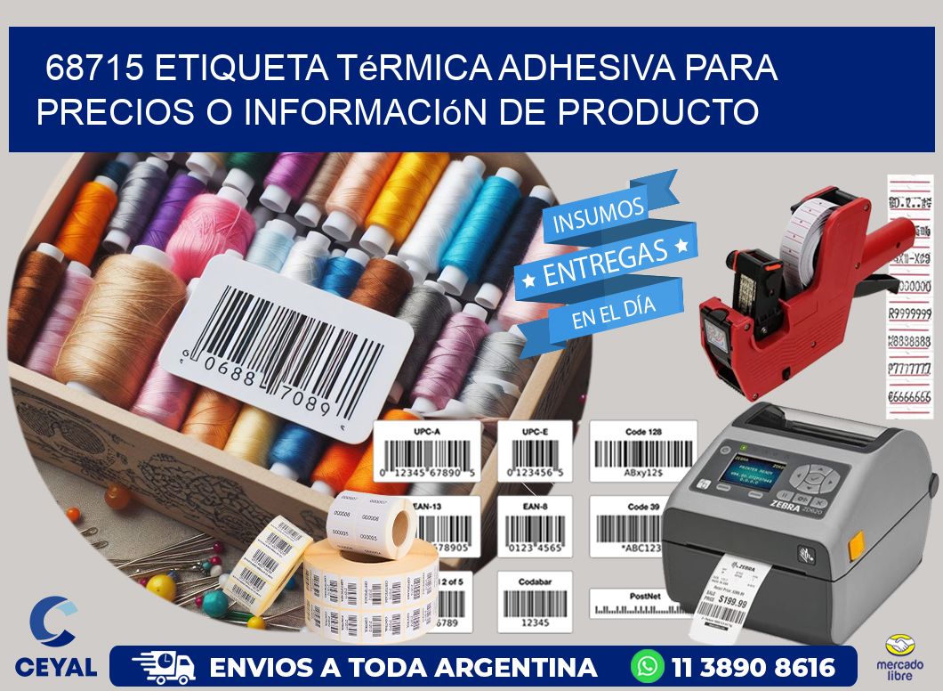 68715 Etiqueta térmica adhesiva para precios o información de producto