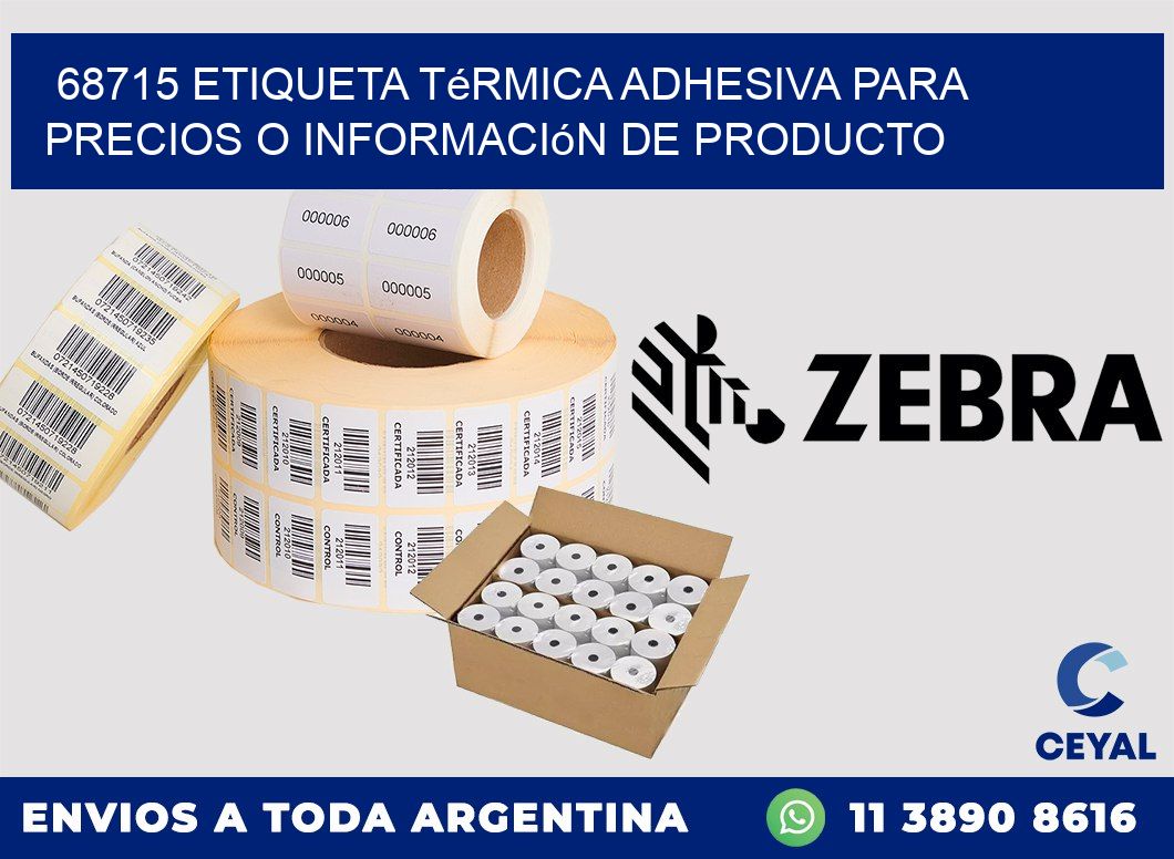 68715 Etiqueta térmica adhesiva para precios o información de producto