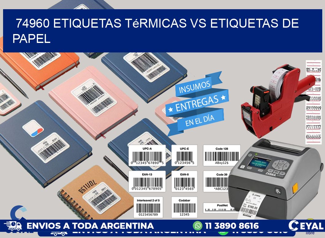 74960 etiquetas térmicas vs etiquetas de papel