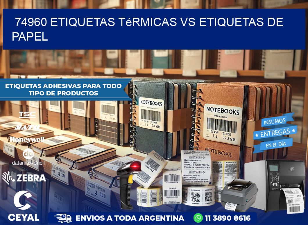 74960 etiquetas térmicas vs etiquetas de papel