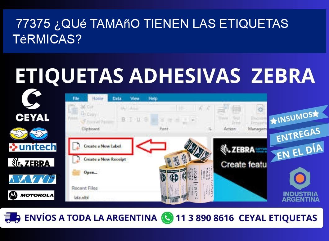 77375 ¿Qué tamaño tienen las etiquetas térmicas?