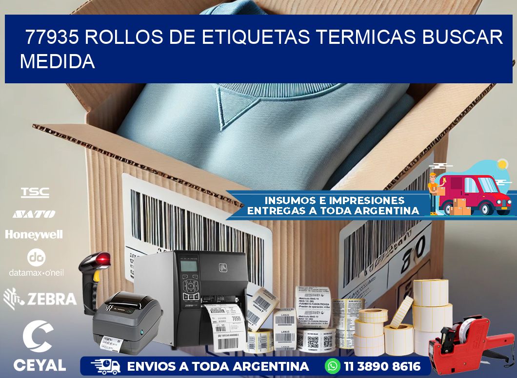 77935 rollos de etiquetas termicas buscar medida