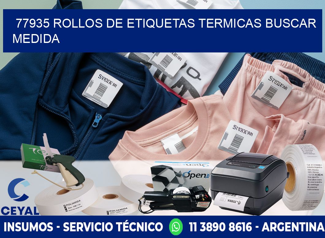 77935 rollos de etiquetas termicas buscar medida