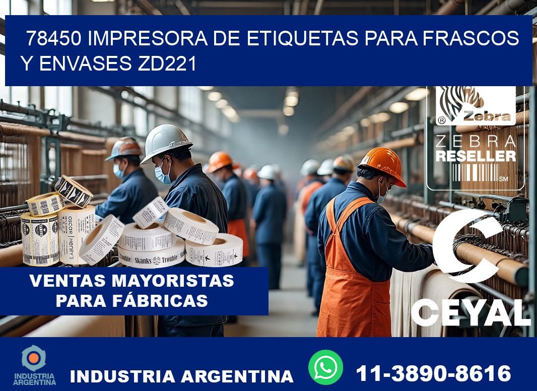 78450 impresora de etiquetas para frascos y envases ZD221