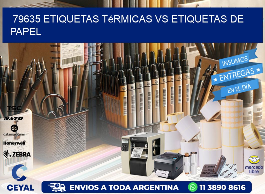 79635 etiquetas térmicas vs etiquetas de papel
