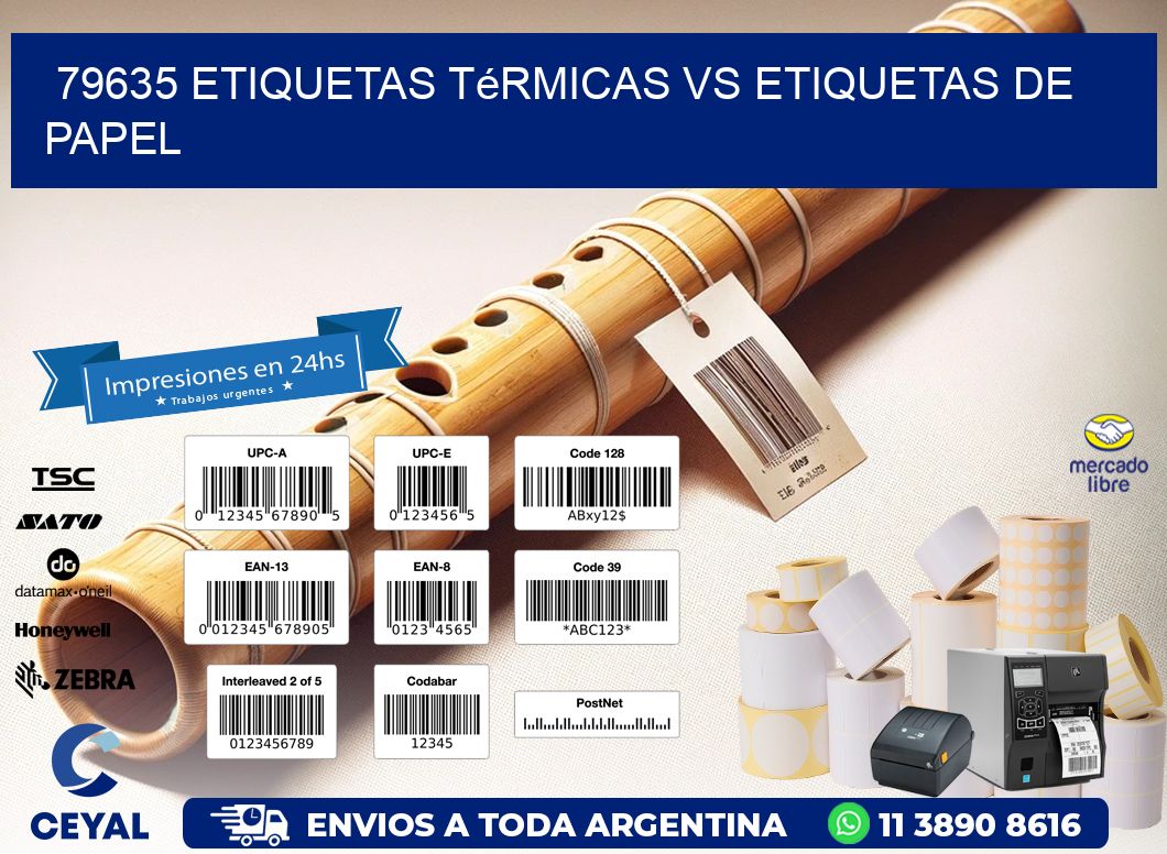 79635 etiquetas térmicas vs etiquetas de papel