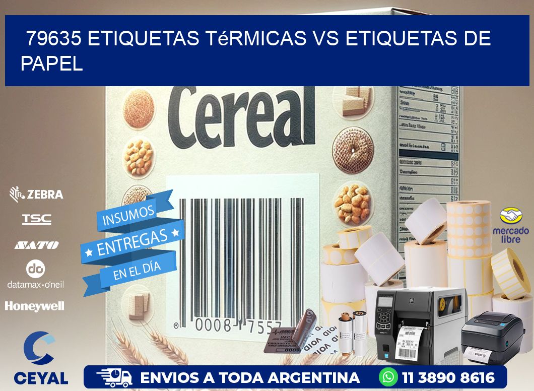 79635 etiquetas térmicas vs etiquetas de papel