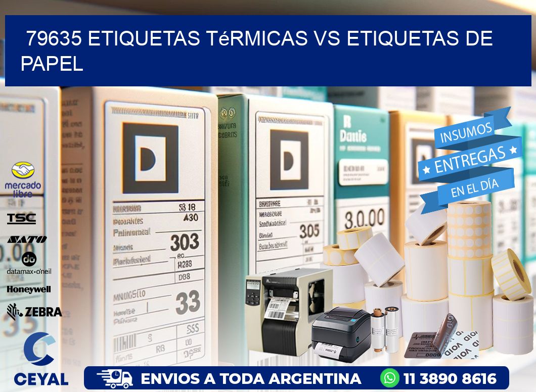 79635 etiquetas térmicas vs etiquetas de papel