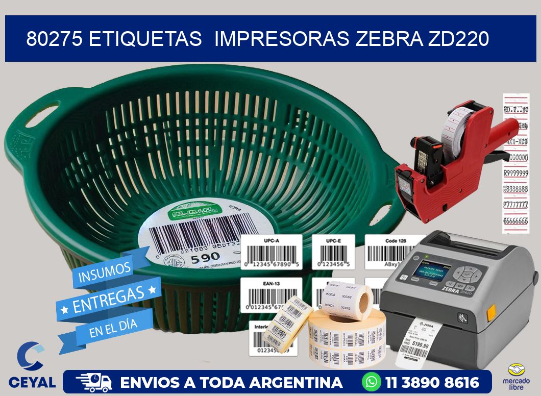 80275 etiquetas  impresoras zebra zd220