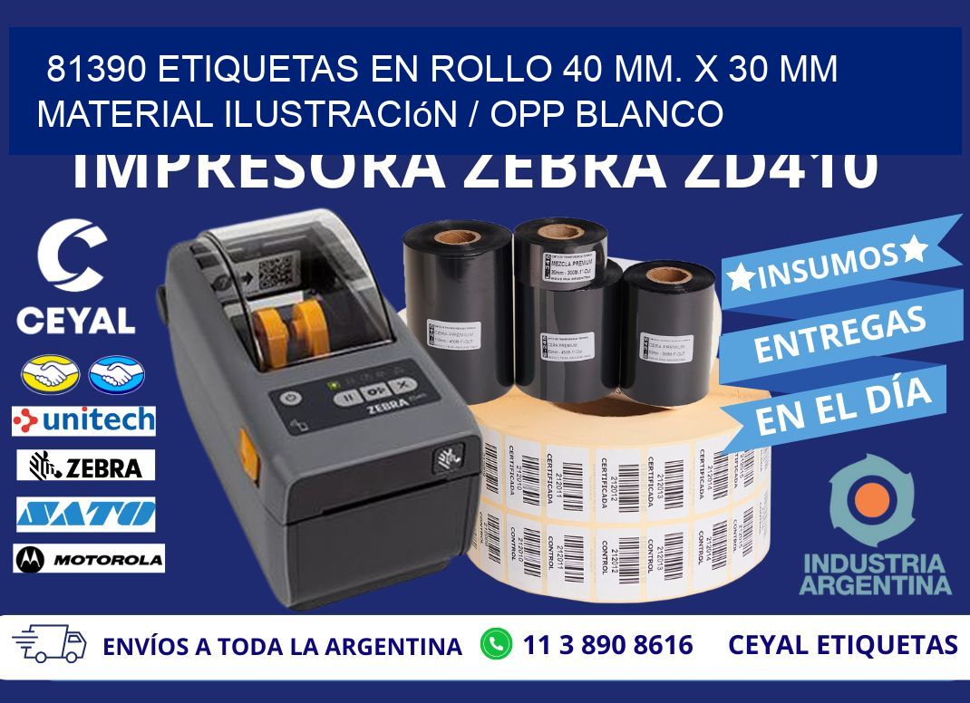 81390 Etiquetas en rollo 40 mm. x 30 mm material Ilustración / OPP Blanco