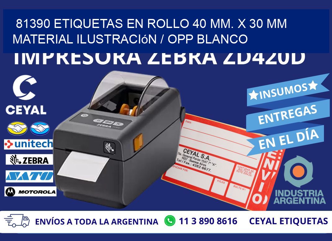 81390 Etiquetas en rollo 40 mm. x 30 mm material Ilustración / OPP Blanco
