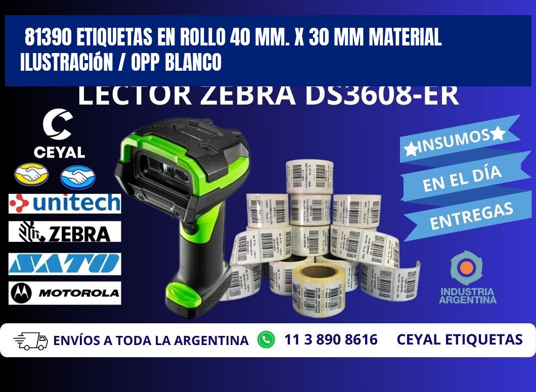 81390 Etiquetas en rollo 40 mm. x 30 mm material Ilustración / OPP Blanco