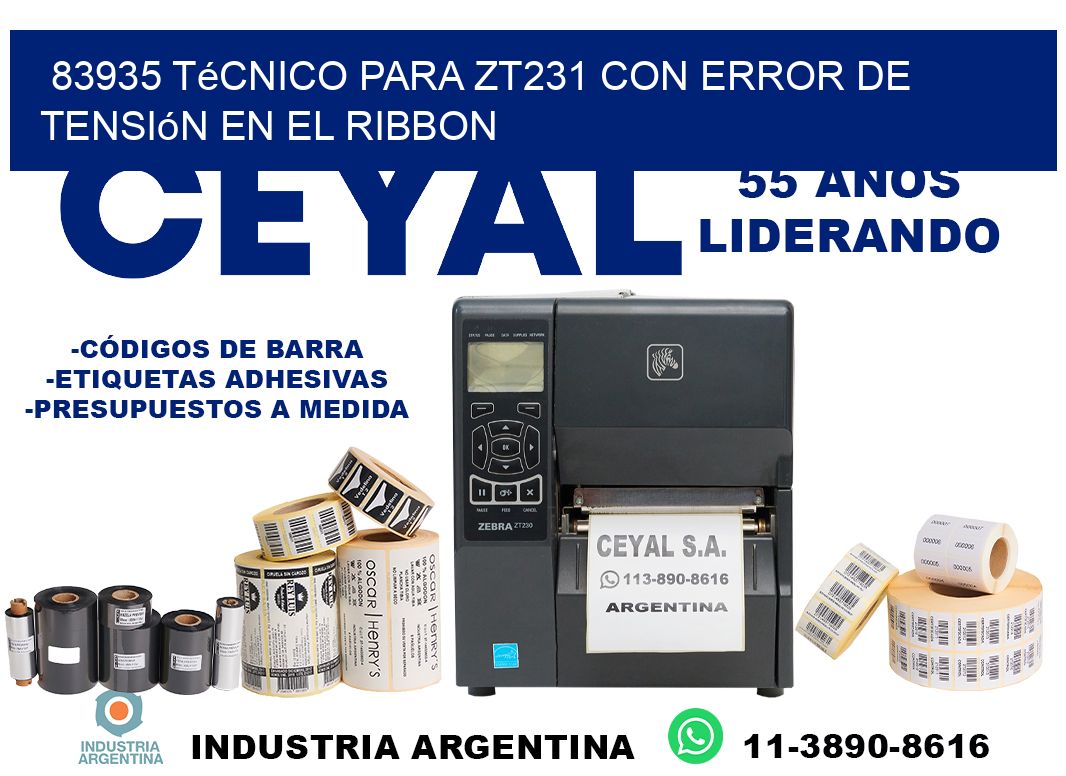 83935 técnico para zt231 con error de tensión en el ribbon
