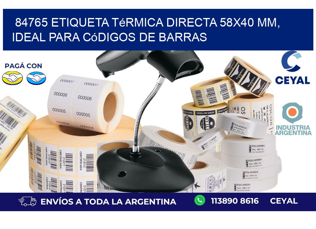 84765 Etiqueta Térmica Directa 58x40 mm, ideal para códigos de barras